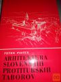 ARHITEKTURA SLOVENSKIH PROTITURŠKIH TABOROV - PETER FISTER