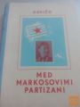 MED MARKOSOVIMI PARTIZANI - OSKAR DAVIČO