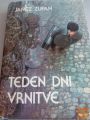 TEDEN DNI VRNITVE - JANEZ ZUPAN