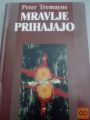 MRAVLJE PRIHAJAJO - PETER TREMAYNE