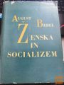 ŽENSKA IN SOCIALIZEM - AUGUST BEBEL