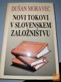 NOVI TOKOVI V SLOVENSKEM ZALOŽNIŠTVU 